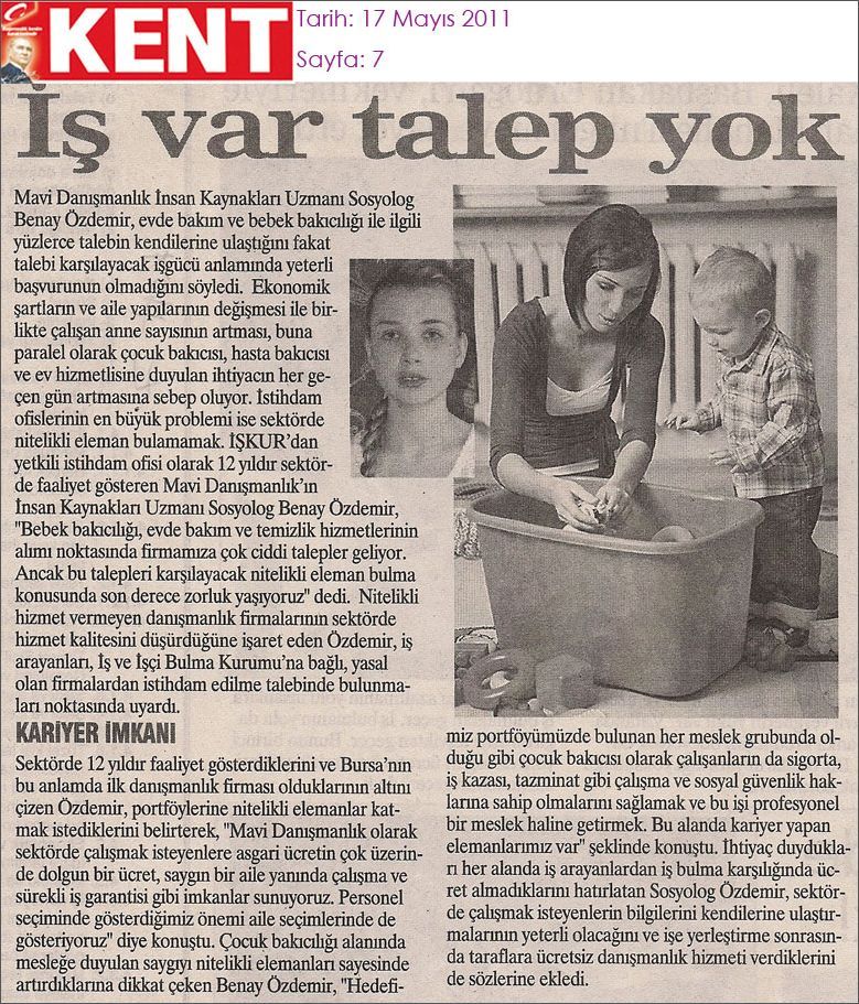 Kent gazetesinin 17 Mayıs 2011 tarihli sayısında yayımlanan “İş var talep yok” haberi
